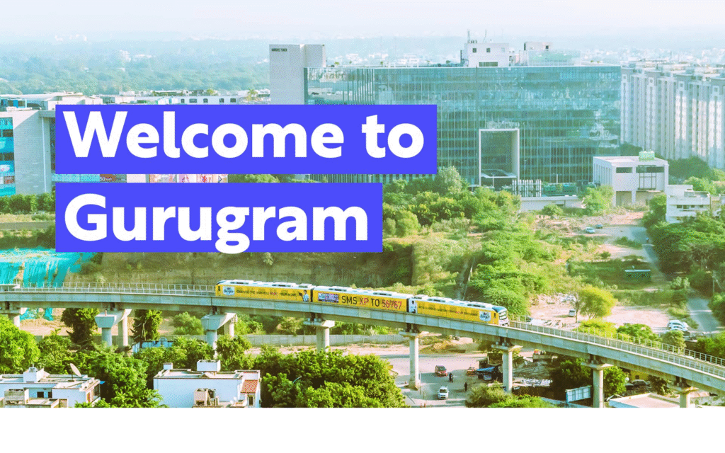 Gurugram – Why It Represents the Future of Delhi NCR